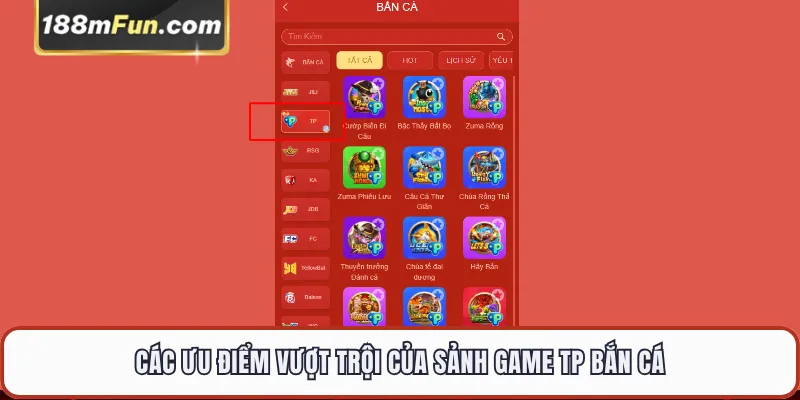 Các ưu điểm vượt trội của sảnh game TP bắn cá
