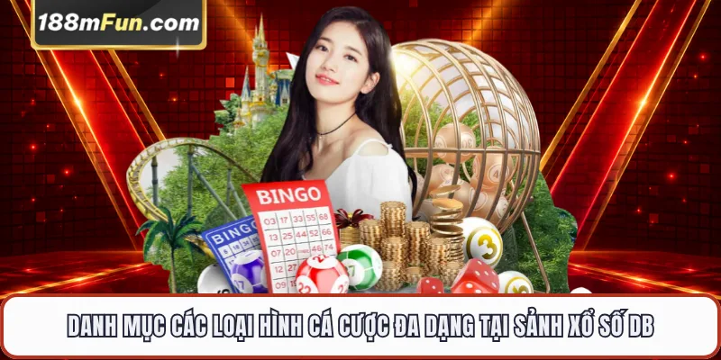 Danh mục các loại hình cá cược đa dạng tại sảnh xổ số DB