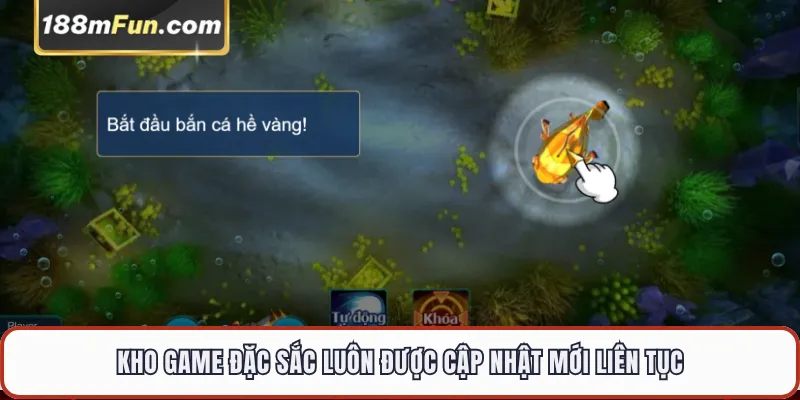 Kho game đặc sắc luôn được cập nhật mới liên tục